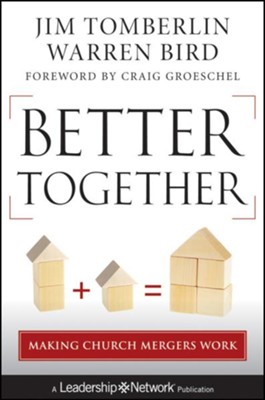 Cover of Better Together: Making Church Mergers Work - eBook