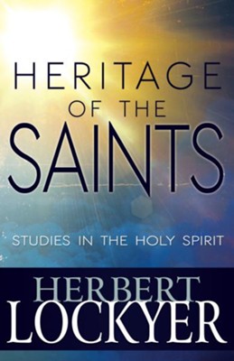 Cover of Heritage of The Saints: Studies in The Holy Spirit - eBook