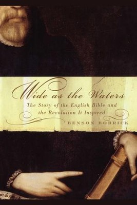 Cover of Wide As the Waters: The Story of the English Bible and the Revolution - eBook