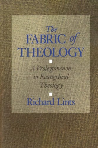 Cover of The Fabric of Theology: A Prolegomenon to Evangelical Theology