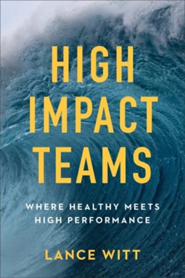 Cover of High Impact Teams: Where Healthy Meets High Performance - eBook