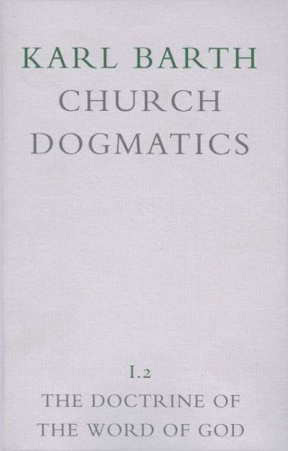 Cover of The Doctrine of the Word of God (continued) - Church Dogmatics volume 1.2