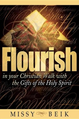 Cover of Flourish in Your Christian Walk with the Gifts of the Holy Spirit