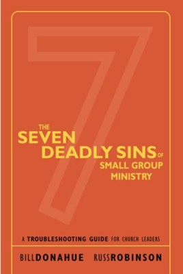 Cover of The Seven Deadly Sins of Small Group Ministry - eBook
