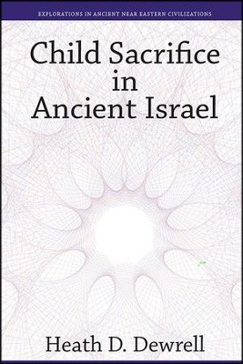 Cover of Child Sacrifice in Ancient Israel