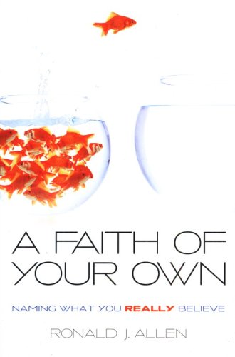 Cover of A Faith of Your Own: Naming What You Really Believe