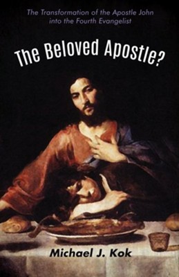 Cover of The Beloved Apostle?: The Transformation of the Apostle John into the Fourth Evangelist - eBook
