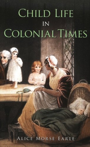 Cover of Child Life in Colonial Times