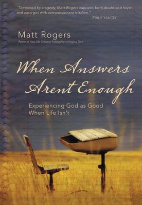 Cover of When Answers Aren't Enough: Experiencing God as Good When Life Isn't - eBook