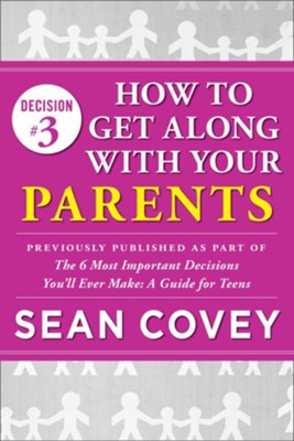 Cover of Decision #3: Parents: Previously published as part of The 6 Most Important Decisions You'll Ever Make - eBook