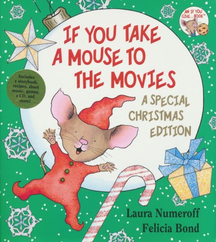 Cover of If You Take a Mouse to The Movies: A Special Christmas Edition