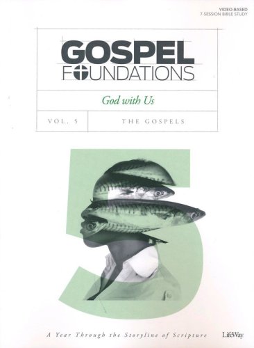 Cover of Gospel Foundations, Volume 5, God With Us: The Gospels, Bible Study Book
