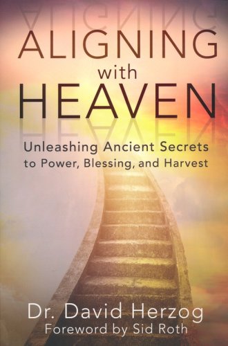 Cover of Aligning with Heaven: Unleashing Ancient Secrets