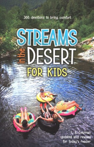 Cover of Streams in the Desert for Kids: 366 Devotions to Bring Comfort and Healing