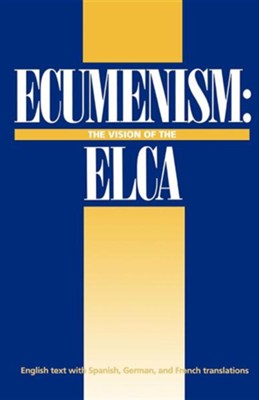 Cover of Ecumenism: The Vision of the ELCA