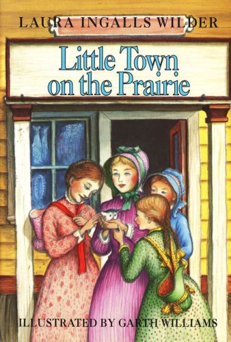 Cover of Little Town on the Prairie, Little House on the Prairie Series #7 (Hardcover)