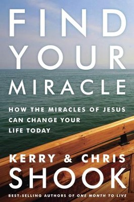 Cover of Find Your Miracle: How the Miracles of Jesus Can Change Your Life Today - eBook