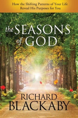 Cover of The Seasons of God: How the Shifting Patterns of Your Life Reveal His Purposes for You - eBook
