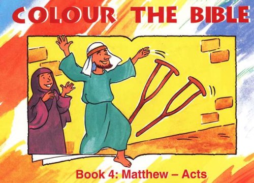 Cover of Colour the Bible Book 4: Matthew - Acts