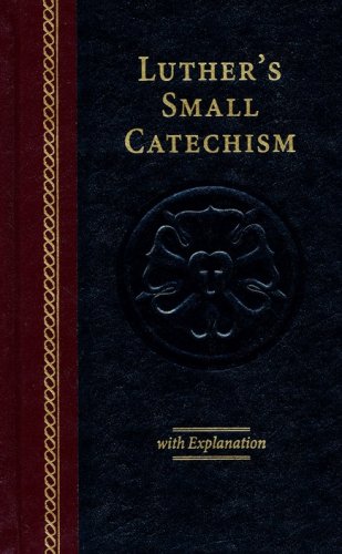 Cover of Luther's Small Catechism with Explanation, 2017 Edition