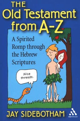 Cover of The Old Testament from A-Z: A Spirited Romp through the Hebrew Scriptures
