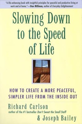 Cover of Slowing Down to the Speed of Life: How To Create a Peaceful, Simpler Life F - eBook
