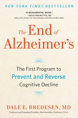 Cover of The End of Alzheimer's: The First Program to Prevent and Reverse Cognitive Decline - eBook