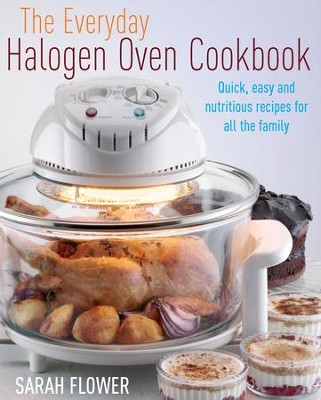 Cover of The Everyday Halogen Oven Cookbook / Digital original - eBook