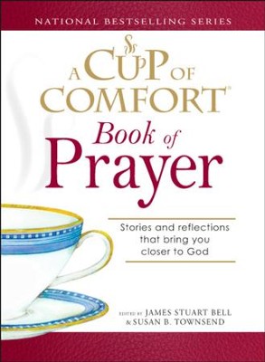 Cover of A Cup of Comfort Book of Prayer: Stories and reflections that bring you closer to God - eBook