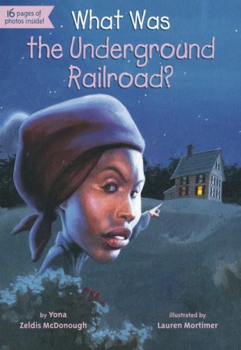 Cover of What Was the Underground Railroad?