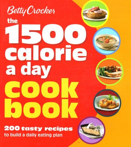 Cover of Betty Crocker 1500 Calorie a Day Cookbook