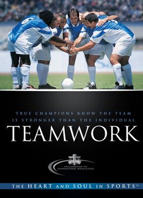 Cover of Teamwork: True Champions Know the Team is Stronger Than the Individual - eBook