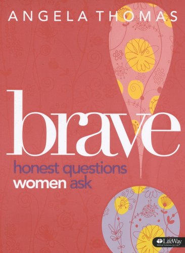 Cover of Brave: Honest Questions Women Ask Member Book