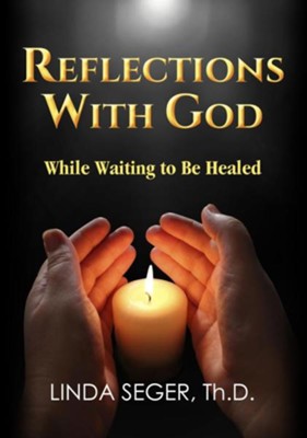 Cover of Reflections with God While Waiting to Be Healed