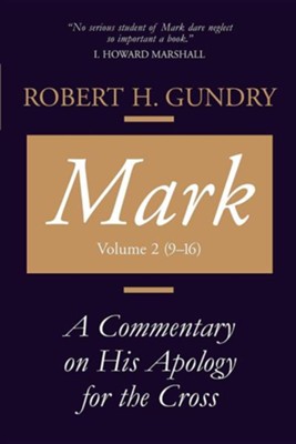 Cover of Mark: A Commentary on His Apology for the Cross, Chapters 9 - 16