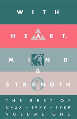 Cover of With Heart, Mind & Strength: The Best of Crux, 1979-1989