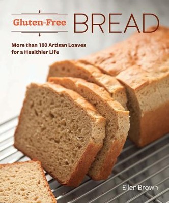 Cover of Gluten-Free Bread: More than 100 Artisan Loaves for a Healthier Life - eBook