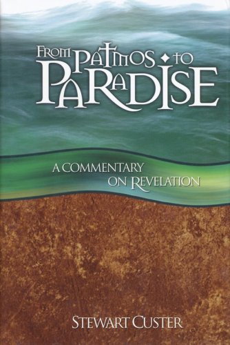 Cover of From Patmos to Paradise: A Commentary on Revelation