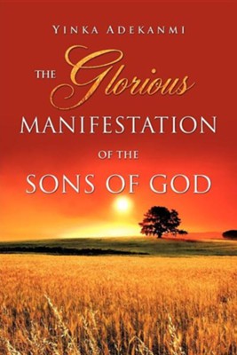 Cover of The Glorious Manifestation of the Sons of God