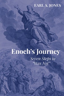 Cover of Enoch's Journey: Seven Steps to Was Not - eBook