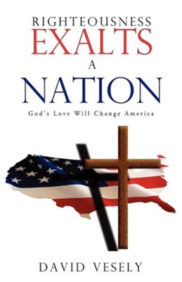 Cover of Righteousness Exalts a Nation