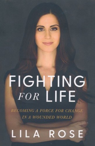 Cover of Fighting for Life: How to Find Your Cause, Stand Up for What's Right, and Love the People Who Hurt