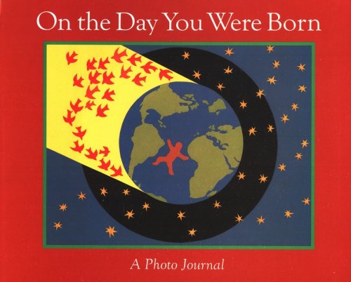Cover of On The Day You Were Born, Photo Journal