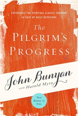 Cover of The Pilgrim's Progress: Experience the Spiritual Classic through 40 Days of Daily Devotion - eBook