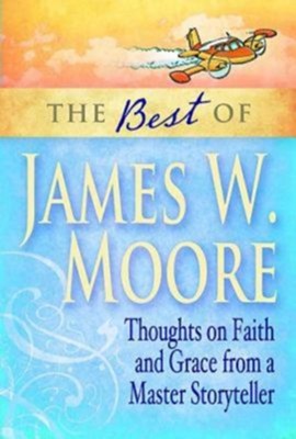 Cover of The Best of James W. Moore - eBook
