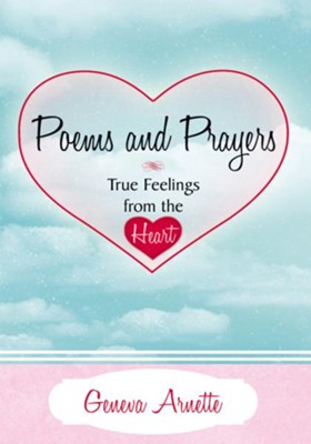 Cover of Poems and Prayers True Feelings from the Heart - eBook
