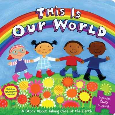 Cover of This Is Our World: A Story About Taking Care of the Earth