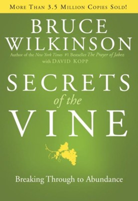 Cover of Secrets of the Vine: Breaking Through to Abundance - eBook