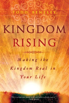 Cover of Kingdom Rising: Making the Kingdom Real in Your Life - eBook