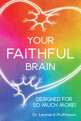 Cover of Your Faithful Brain: Designed for So Much More! - eBook